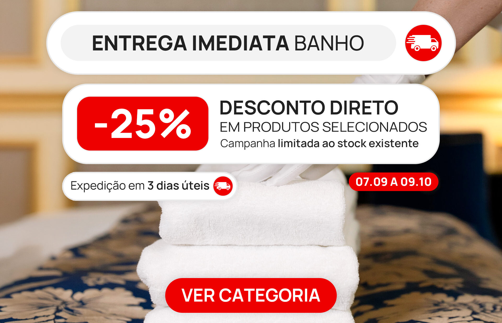 Campanha com 25% de desconto em Têxteis de Banho para Hotelaria com Entrega Imediata