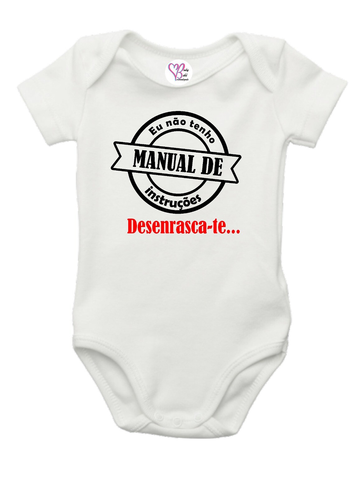 body desenrasca-te - body frase engraçada - body  bebe personalizado