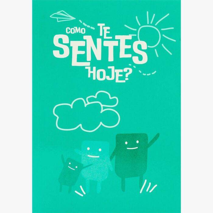 Como Te Sentes Hoje? | Sara Alves Calaim (ilustr.)