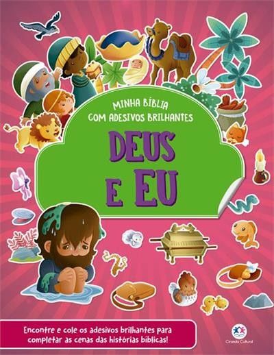 Deus e Eu - A Minha Bíblia com Adesivos Brilhantes