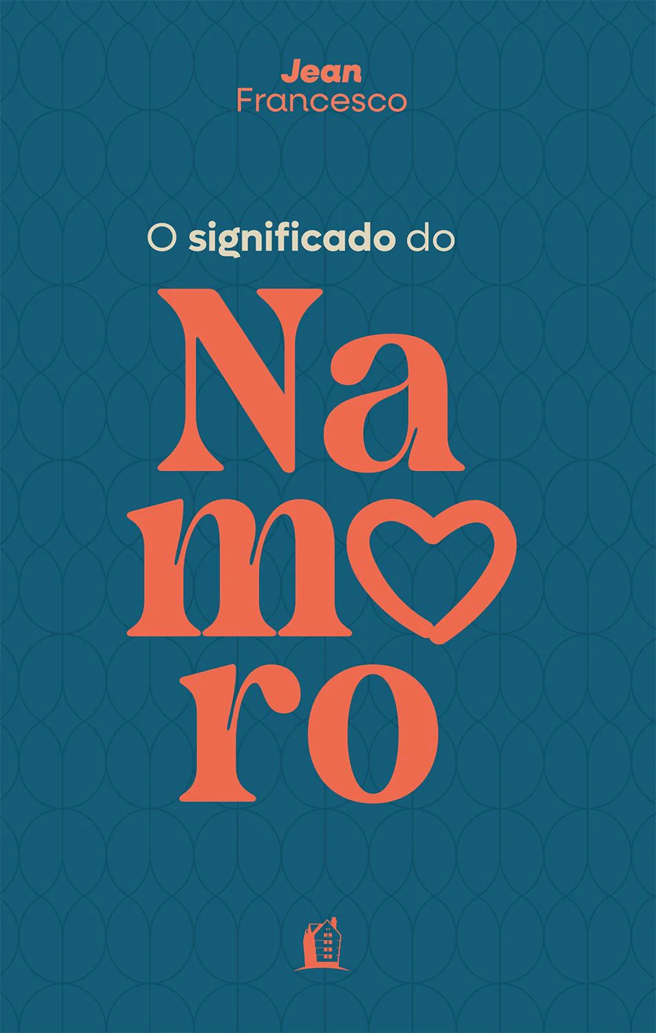 Significado do Namoro | Jean Francesco