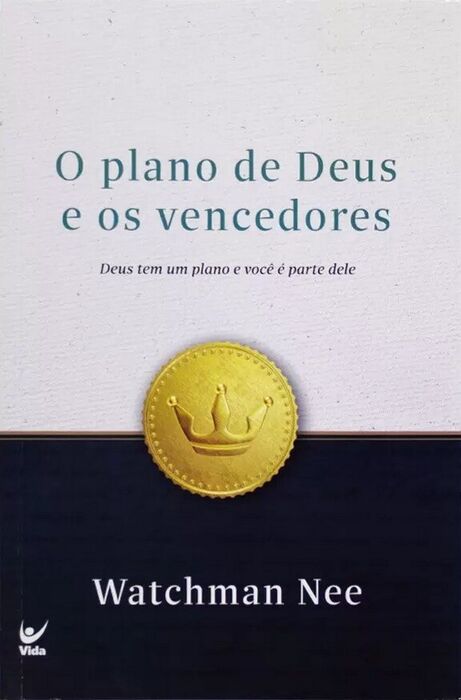 O Plano de Deus e os Vencedores | Watchman Nee