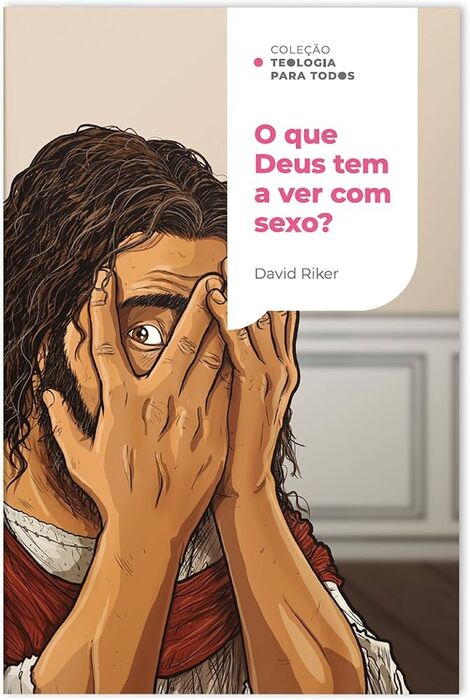 O Que Deus Tem A Ver Com Sexo?