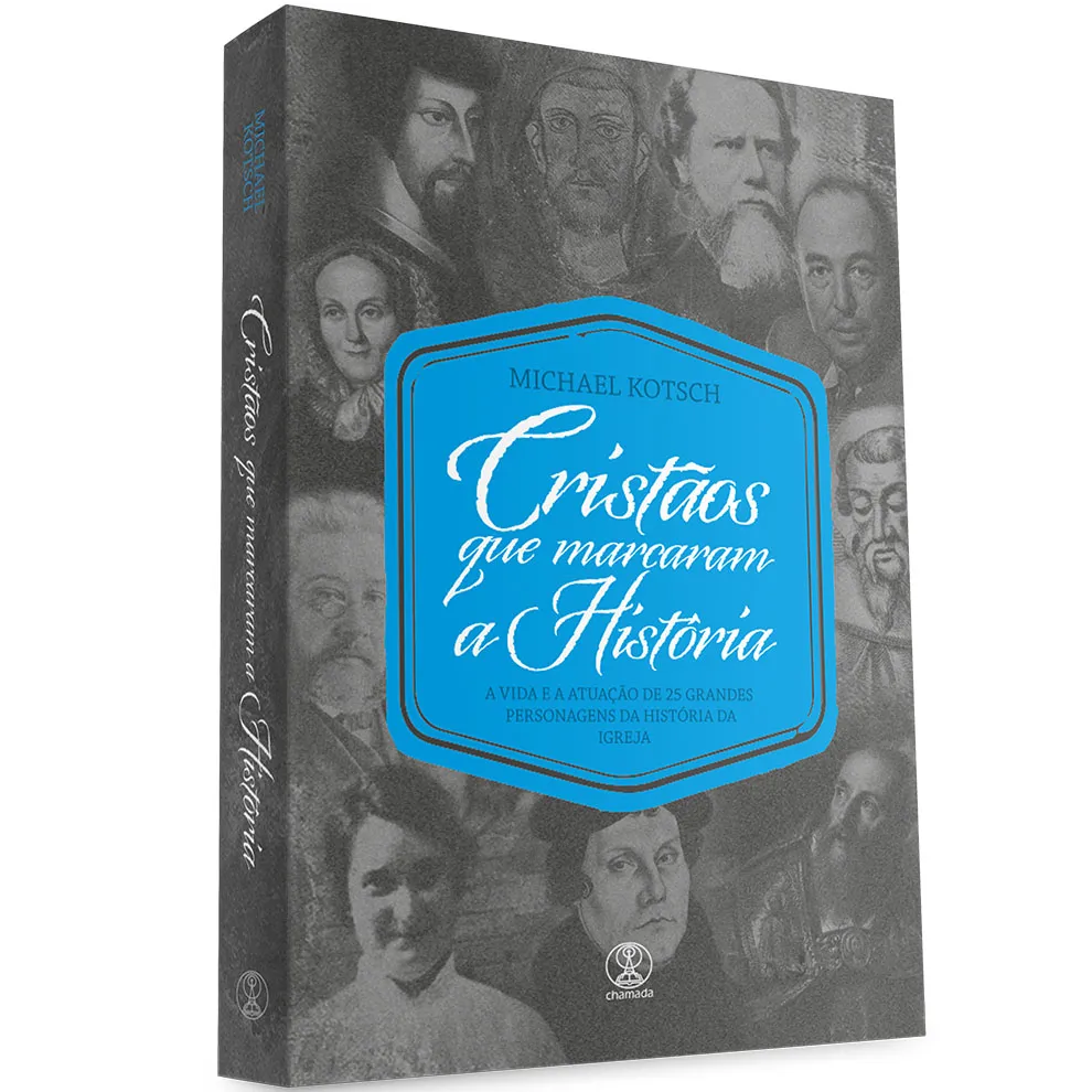 Cristãos que Marcam a História | Michael Kotsch