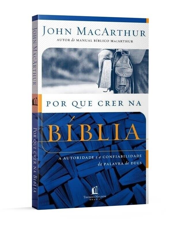 Por Que Crer na Bíblia | John MacArthur