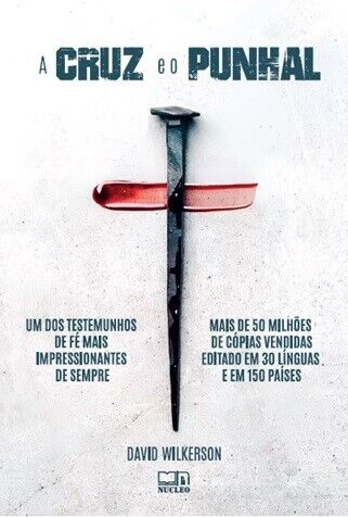 A Cruz e o Punhal | David Wilkerson