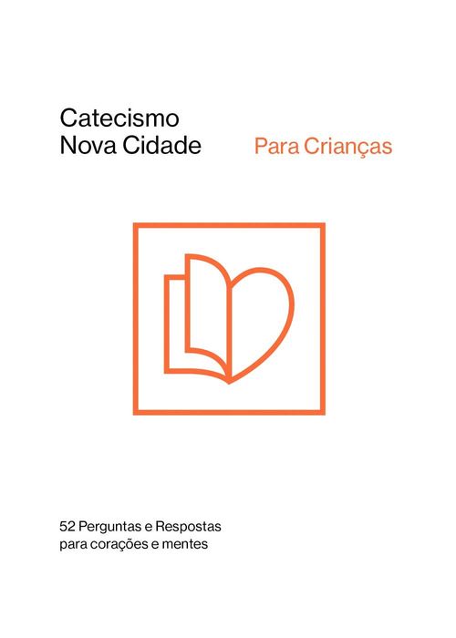 Catecismo Nova Cidade para Crianças - Tim Keller