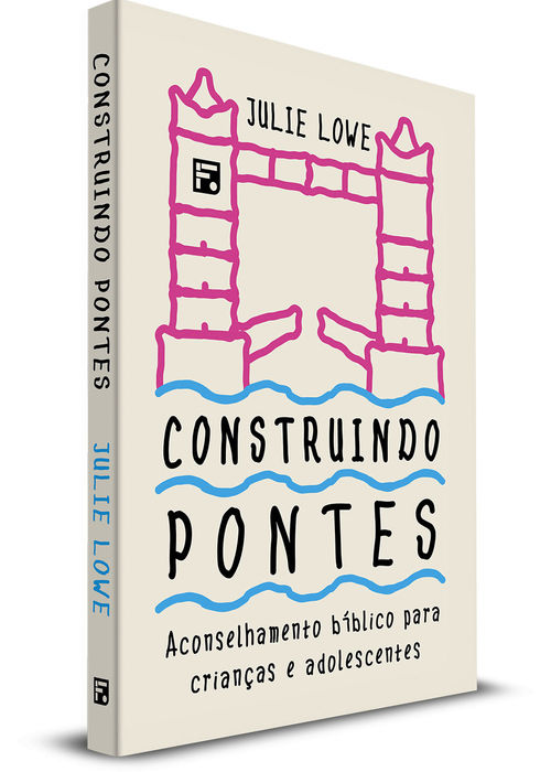 Construindo pontes - Julie Lowe