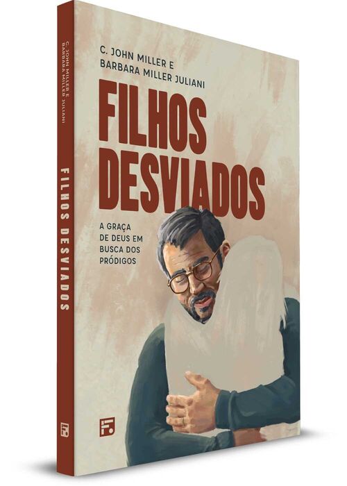 Filhos desviados - C. John Miller e Barbara Miller Juliani