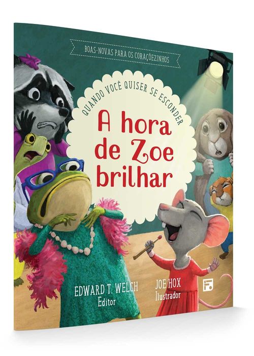 A hora de Zoe brilhar - Edward Welch