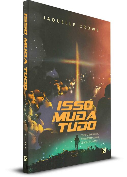 Isso Muda Tudo - Jaquelle Crowe