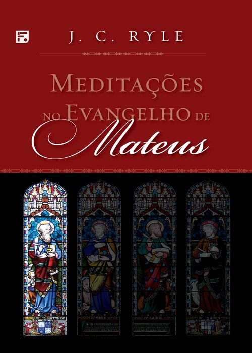 Meditações no Evangelho de Mateus - Coleção - J. C. Ryle