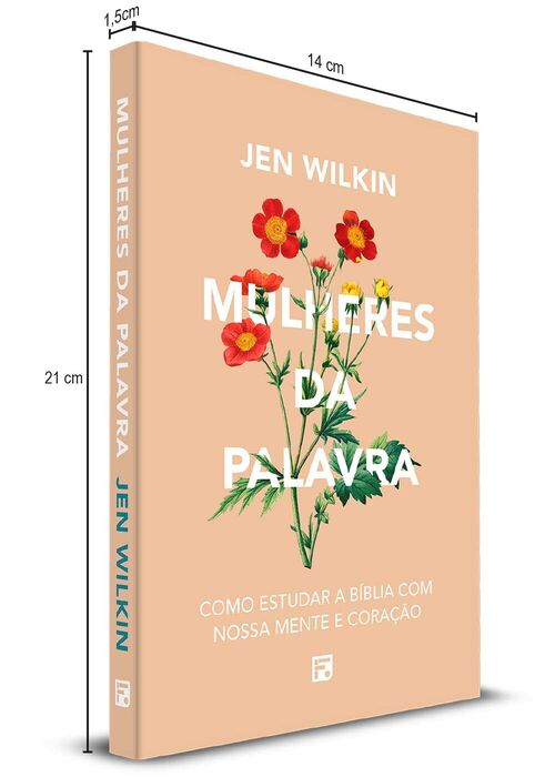 Mulheres da Palavra - 2ª Ed. - Jen Wilkin