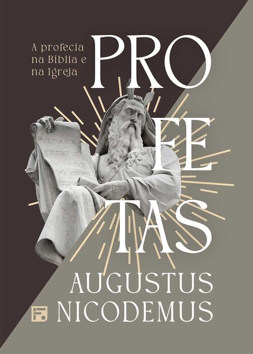 Profetas - Augustus Nicodemus