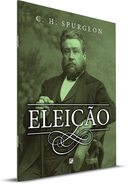 Eleição - C. H. Spurgeon
