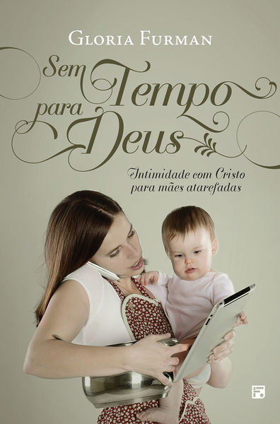 Sem Tempo para Deus - Gloria Furman