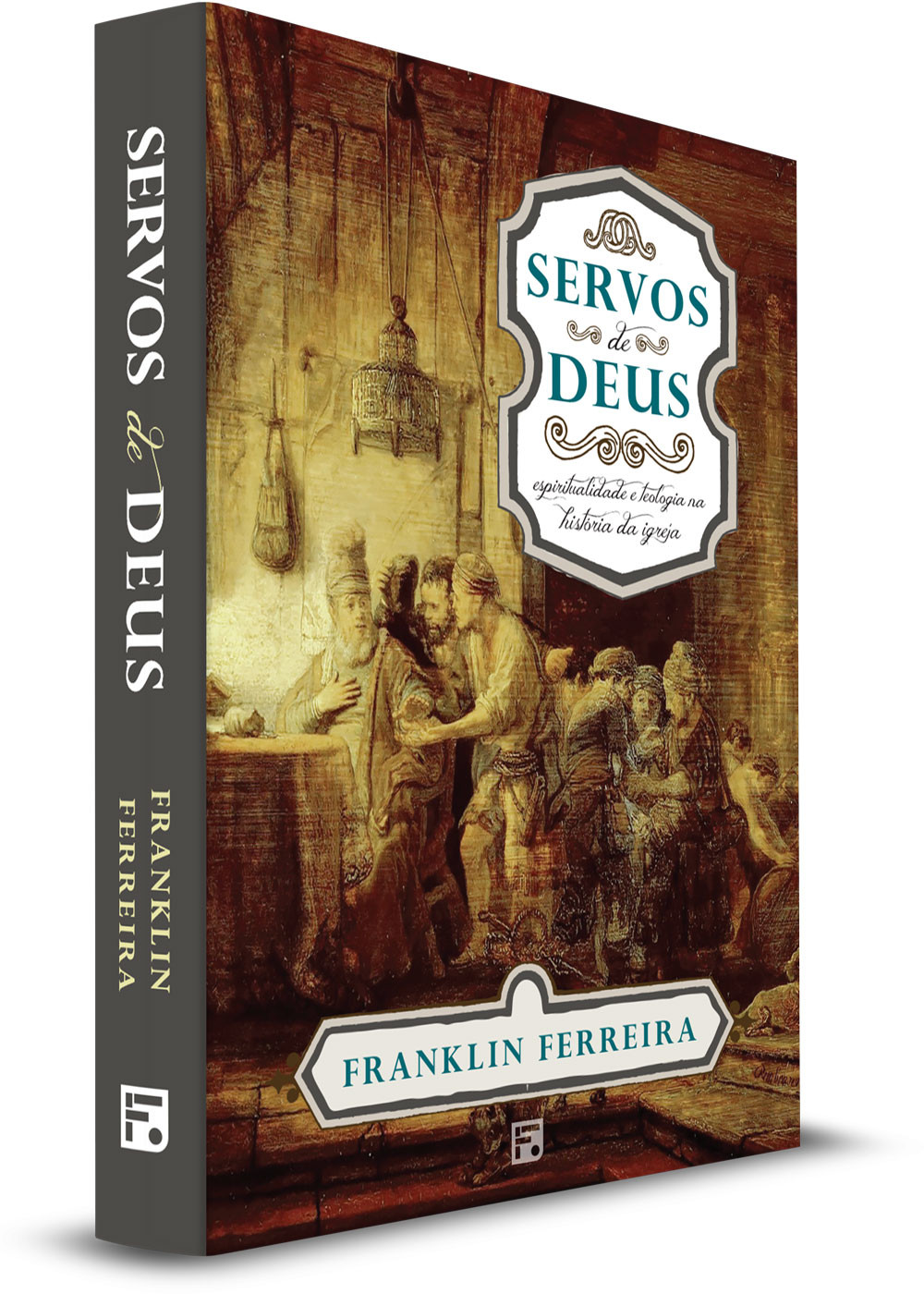 Servos de Deus Franklin Ferreira