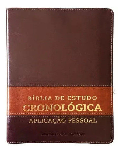 Bíblia de Estudo Cronológica | Aplicação Pessoal | ARC | Castanho