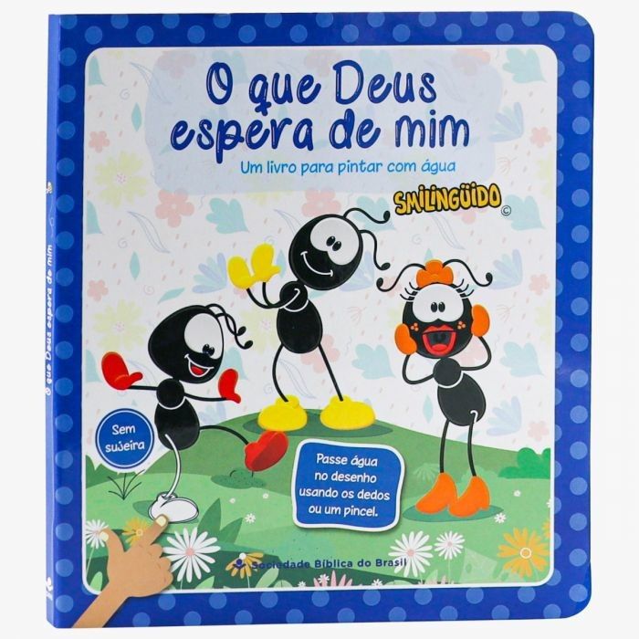 O Que Deus Espera de Mim | Um livro para pintar com água (Smilingüido)