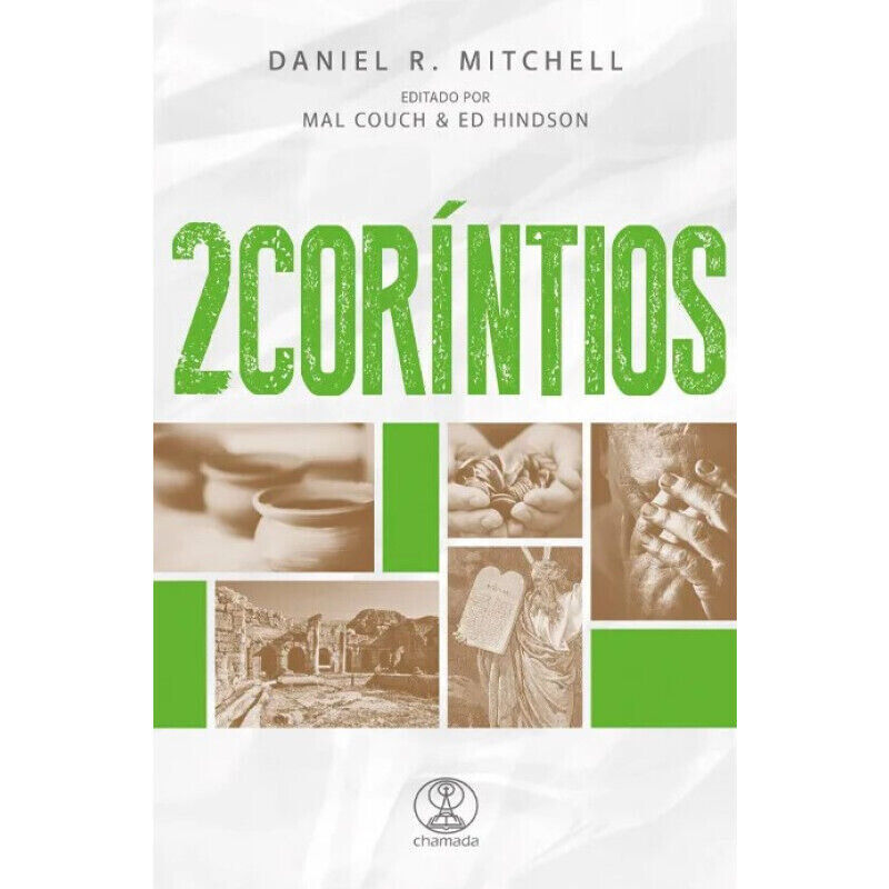 2 Coríntios | Daniel R. Mitchell, Ed Hindson e Mal Couch