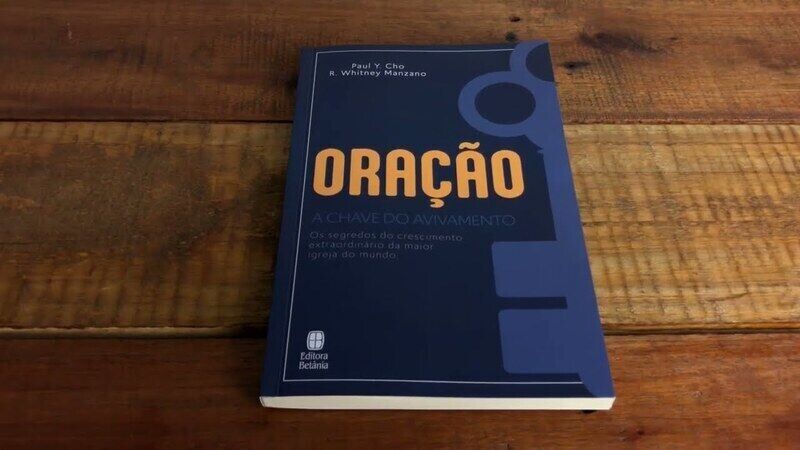 Oração: A Chave do Avivamento | Paul Y. Cho
