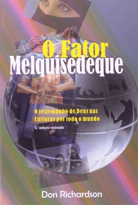 Fator Melquisedeque | Don Richardson
