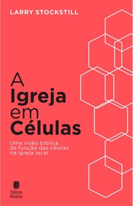 Igreja em Células |  Larry Stockstill