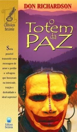 Totem da Paz | Don Richardson﻿