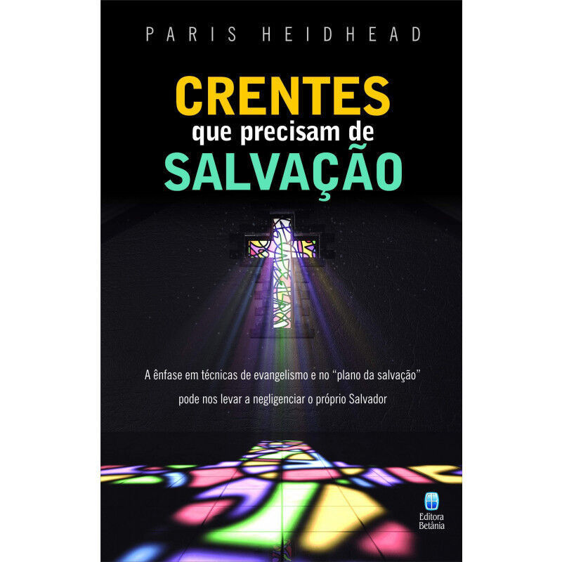 Crentes Que Precisam de Salvação | Paris Heidhead