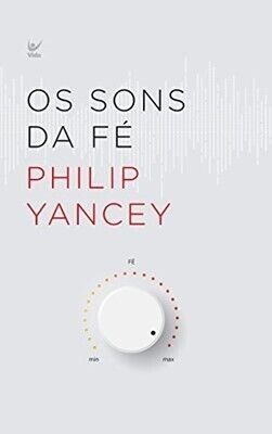 Sons da Fé | Philip Yancey