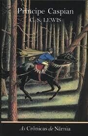 As Crónicas de Nárnia | Príncipe Caspian | C. S. Lewis