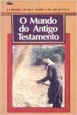 O Mundo do Antigo Testamento | J. I. Packer