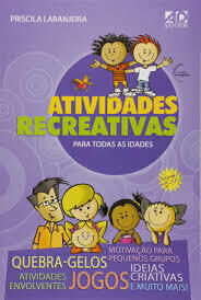 Atividades Recreativas Para Todas as Idades