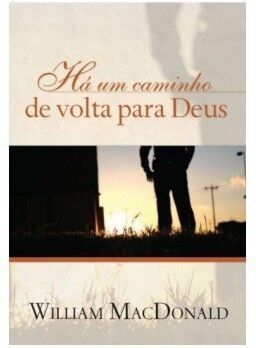 Há Um Caminho De Volta Para Deus