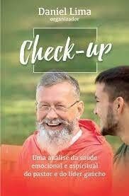 Check-up: Uma Análise da Saúde Emocional e Espiritual do Líder Gaúcho