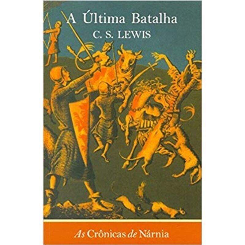 As Crónicas de Nárnia - A Última Batalha