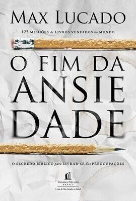 O Fim Da Ansiedade | Max Lucado