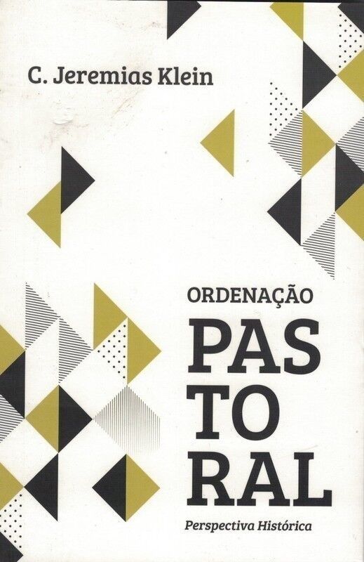 Ordenação Pastoral | C. Jeremias Klein