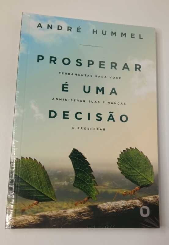 Prosperar É Uma Decisão | André Hummel