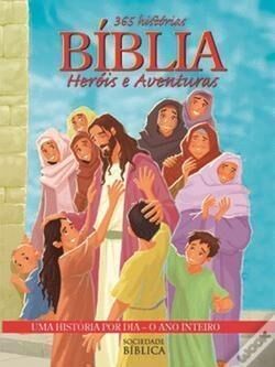 365 Histórias da Bíblia | Heróis e Aventuras