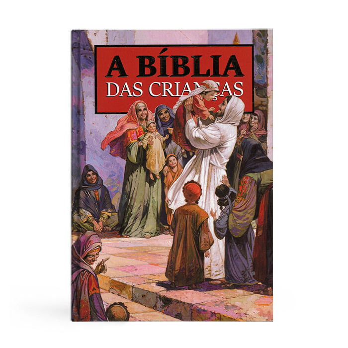 A Bíblia das Crianças – Histórias Inesquecíveis
