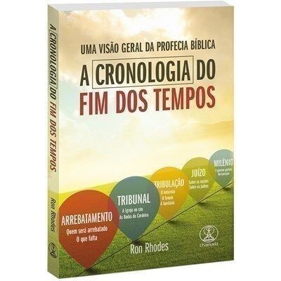 Cronologia do Fim Dos Tempos | Ron Rhodes