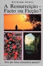 Ressurreição - Facto ou Ficção? | Richard Bewes