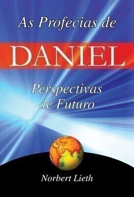 Profecias De Daniel: Perspetivas De Futuro