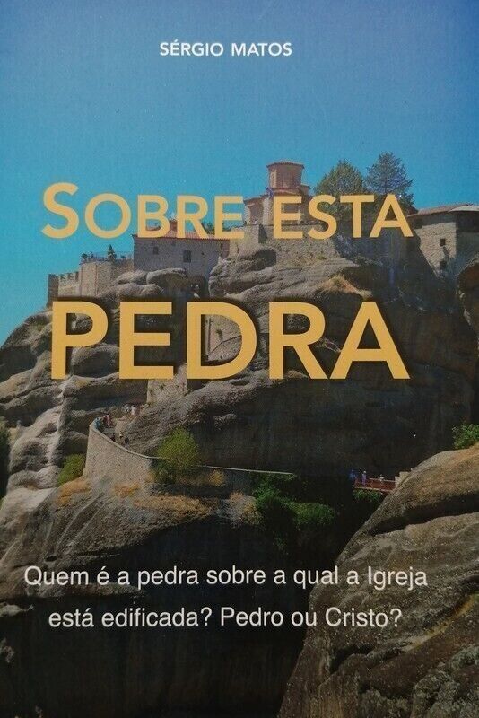 Sobre Esta Pedra | Sérgio Matos