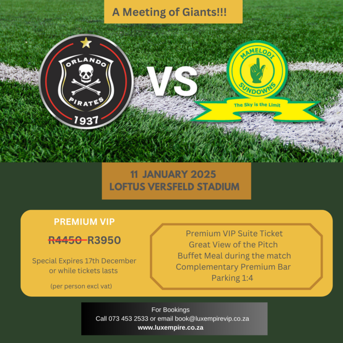 Orlando Pirates vs Mamelodi Sundowns - 11 January 2025 - Loftus Versfeld Stadium - Pretoria