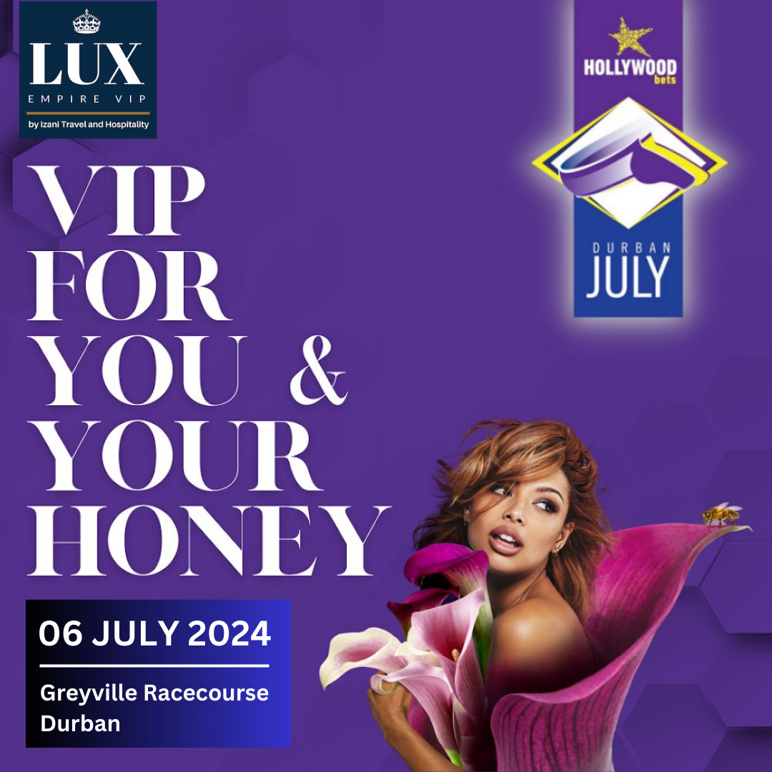 Durban July VIP Weekend Package 6 July 2024 Durban