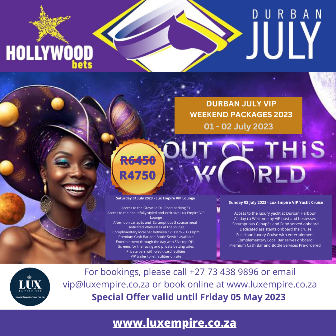 Durban July VIP Weekend Experience Package 1 to 2 July 2023 Durban