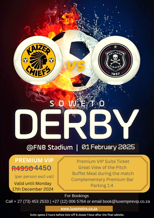 Soweto Derby Suite VIP Package - 01 February 2025 - Chiefs vs Pirates - FNB Stadium 