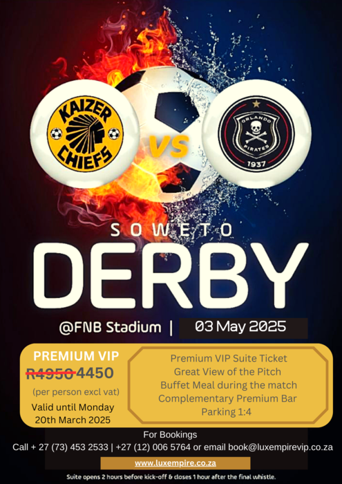 Soweto Derby Suite VIP Package - 03 May 2025 - Chiefs vs Pirates - FNB Stadium 